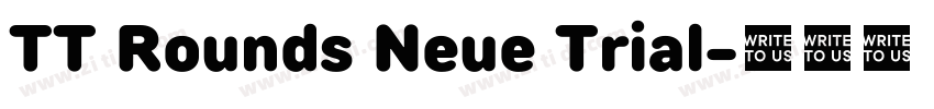 TT Rounds Neue Trial字体转换 TT Rounds Neue Trial字体转换